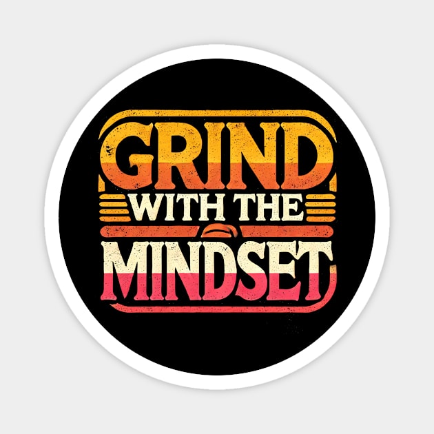 Motivational Quote, Grind with the Mindset, Success Magnet by logiamerch